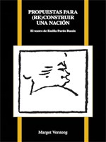 (2019) Propuestas para (re)construir una nación: el teatro de Emilia Pardo Bazán