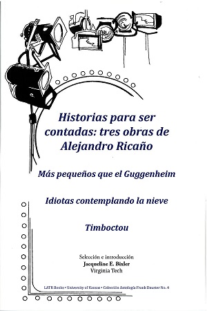 Historias para ser contadas: tres obras de Alejandro Ricaño